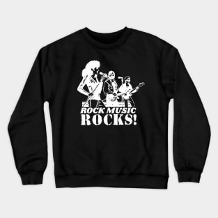 ROCK MUSIC ROCKS - Rock Music Design For People Who Love Rock Music Crewneck Sweatshirt